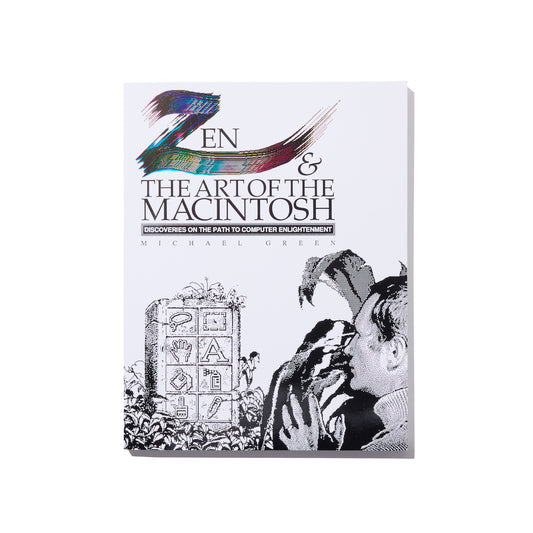 Zen and the Art of Macintosh（2026 Reissue）- HIDDEN PRESS